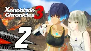 Xenoblade Chronicles 3 - Gameplay Walkthrough Part 2 - Mixing Classes