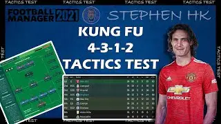 MAN UTD TREBLE | TOP FM BASE TACTIC | FM21 TACTICS | STEPHEN HK KUNG FU | FM21 | TOOKAJOBS