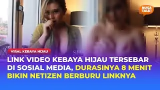 LINK VIDEO SYUR KEBAYA HIJAU TERSEBAR! NETIZEN BERBURU LINKNYA