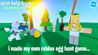 I MADE MY *OWN* ROBLOX EGG HUNT GAME...