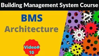 BMS Architecture Diagram | Building Management System Training | BMS Training 2021