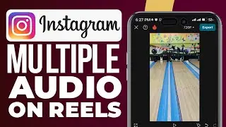 How To Add Multiple Audio In Instagram Reels (Quick Tutorial)