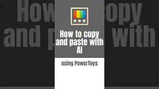 How to copy and paste with AI using PowerToys