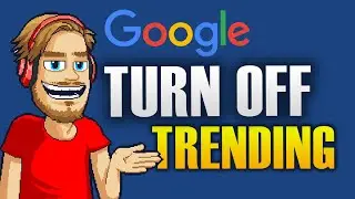 HOW TO TURN OFF TRENDING SEARCHES ON GOOGLE