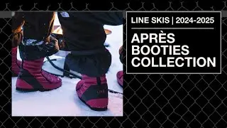 LINE Skis 2024/2025 Après Booties Collection - Comfort from the House to the Hill