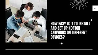 How easy is it to install and set up Norton Antivirus on different devices