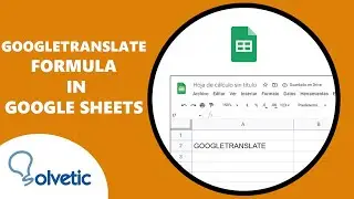 GOOGLETRANSLATE Formula in GOOGLE SHEETS ✔️ How to Use