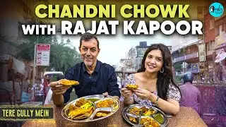 Exploring Veteran Actor-Director Rajat Kapoor’s Childhood memories in Chandni Chowk|Ep80| CurlyTales