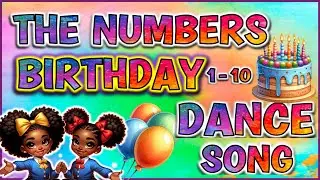 Learn Numbers 1-10 and Number Words | The Numbers Happy Birthday Dance Song | Free Birthday Gift