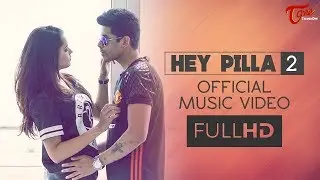 HEY PILLA 2 | MC Mike, MC Uneek, Om Sripathi, Vidya Sirisha | Official Music Video - TeluguOne