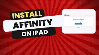 How To Install Affinity On iPad