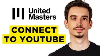 How To Connect UnitedMasters To YouTube (2024) - Full Guide