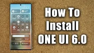 How To Install ONE UI 6.0 (Android 14) Beta on Your Samsung Right Now