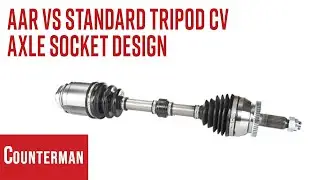 AAR vs Standard Tripod CV Axle Socket Design