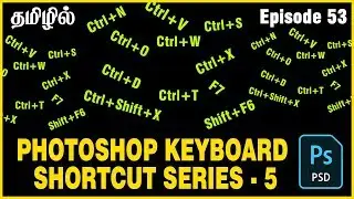 Photoshop shortcut keys | Adobe photoshop cc shortcut keys | Series5 | Ep53