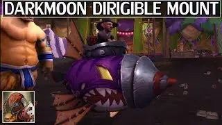 The New Darkmoon Dirigible Mount & The Fastest Way To Get It - WoW Legion