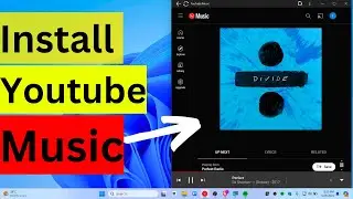 How To Install Youtube Music On Pc Windows 11/10