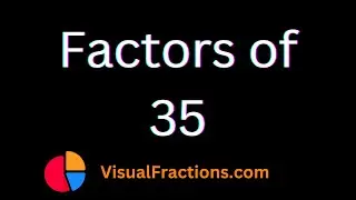 Factors of 35 | Prime Factors, Factor Pairs & More