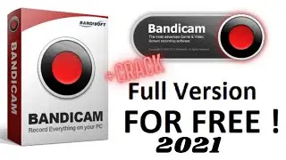 How To Download and Install Bandicam For Lifetime With Crack