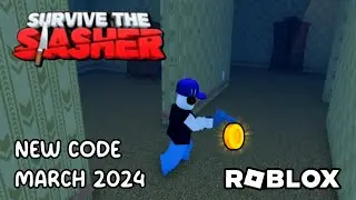 Roblox Survive The Slasher New Code March 2024