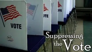 Suppressing the Vote | Disenfranchisement