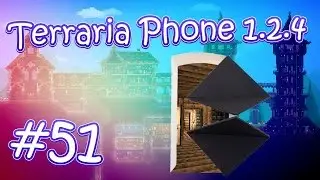 LP. HM. Terraria Phone 1.2.4 #51 (Самые лучшие двери!)