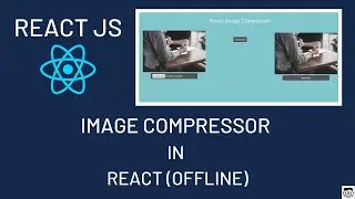 Create A Image Compressor Using React JS