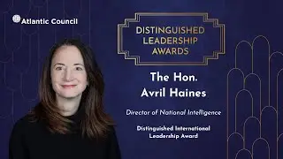 The Hon. Avril Haines - Distinguished International Leadership Award