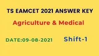 TS EAMCET Answer Key 2021  Agriculture & Medical| TS EAMCET Answer Key 2021 | TS EAMCET 2021 |