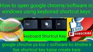 how to open google chrome with keyboard shortcuts | shortcut key for google chrome