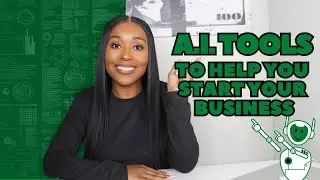 A.I. Tools To Help You Start Your Business | Artificial Intelligence For New Business Owners