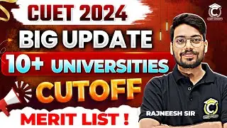 CUET 2024 Cutoff Out🔥 | Merit List 10+ Universities | Big Update #cuet