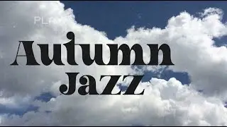 Autumn Jazz ( aesthetic Edit )