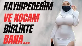 KOCAMIN İHANETİNE KAYINPEDERİM BANA... | İtiraf ve Gerçek Hayat Hikayeleri