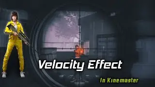 Free Fire Velocity Effect In Kinemaster||Montage Video Eddting ⚡#FreeFire_Video_Eddting 🔥