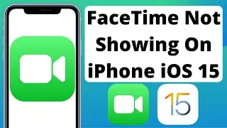 FaceTime Missing On iPhone iOS 15 How to Reinstall FaceTime Get Back FaceTime On iOS 15