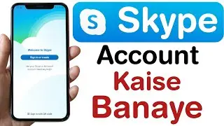 How to Create Skype Account | Skype id kaise banaye