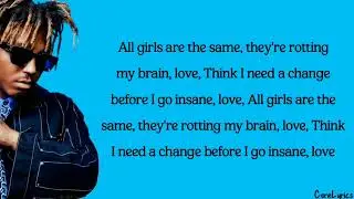 Juice WRLD - All Girls Are The Same (lyrics)