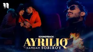 Xamdam Sobirov - Ayriliq (soundtrack)