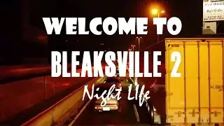 Welcome To Bleaksville 2 | Night Life | Full Mixtape Explanation