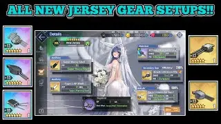 ALL USS NEW JERSEY GEAR SETUPS!! | Azur Lane