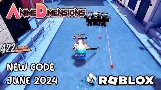 Roblox Anime Dimensions Simulator New Code June 2024