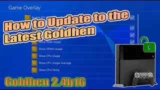 How to Update to the Latest Goldhen | PS4 Jailbreak 2024