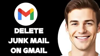 How To Delete Junk Mail On Gmail