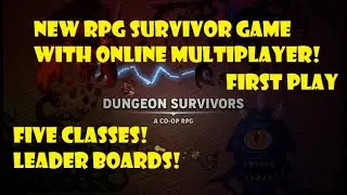 Dungeon Survivors - First Gameplay - New RPG Survivor game WITH Multiplayer! First Game play.