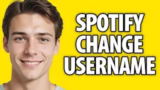 How To Change Your Spotify Username (2024)