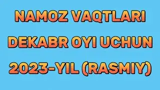 DEKABR OYI NAMOZ VAQTI 2023 yil Oʻzbekiston намоз вакти ДЕКАБРЬ ойи 2023 йил узбекистон намоз вакти