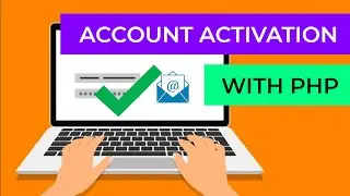 PHP Account Activation by Email: Require the User to Confirm their Email Before They Can Log In