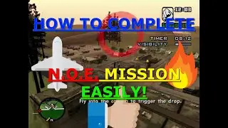 How to complete NOE mission | GTA San Andreas - Mission #70 - N.O.E. Best & Easiest way!(HD)