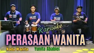 KARAOKE DANGDUT PERASAAN WANITA  [ Yunita Ababiel ]